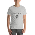 BeautifulShort-Sleeve Unisex T-Shirt needs beautiful body