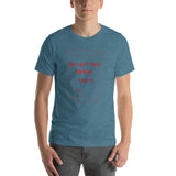 Beautiful Short-Sleeve Unisex T-Shirt Need Beautiful Body